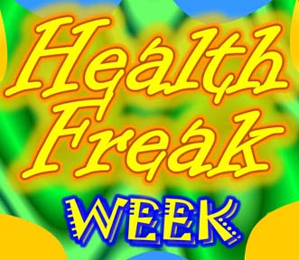 Health Freak Week