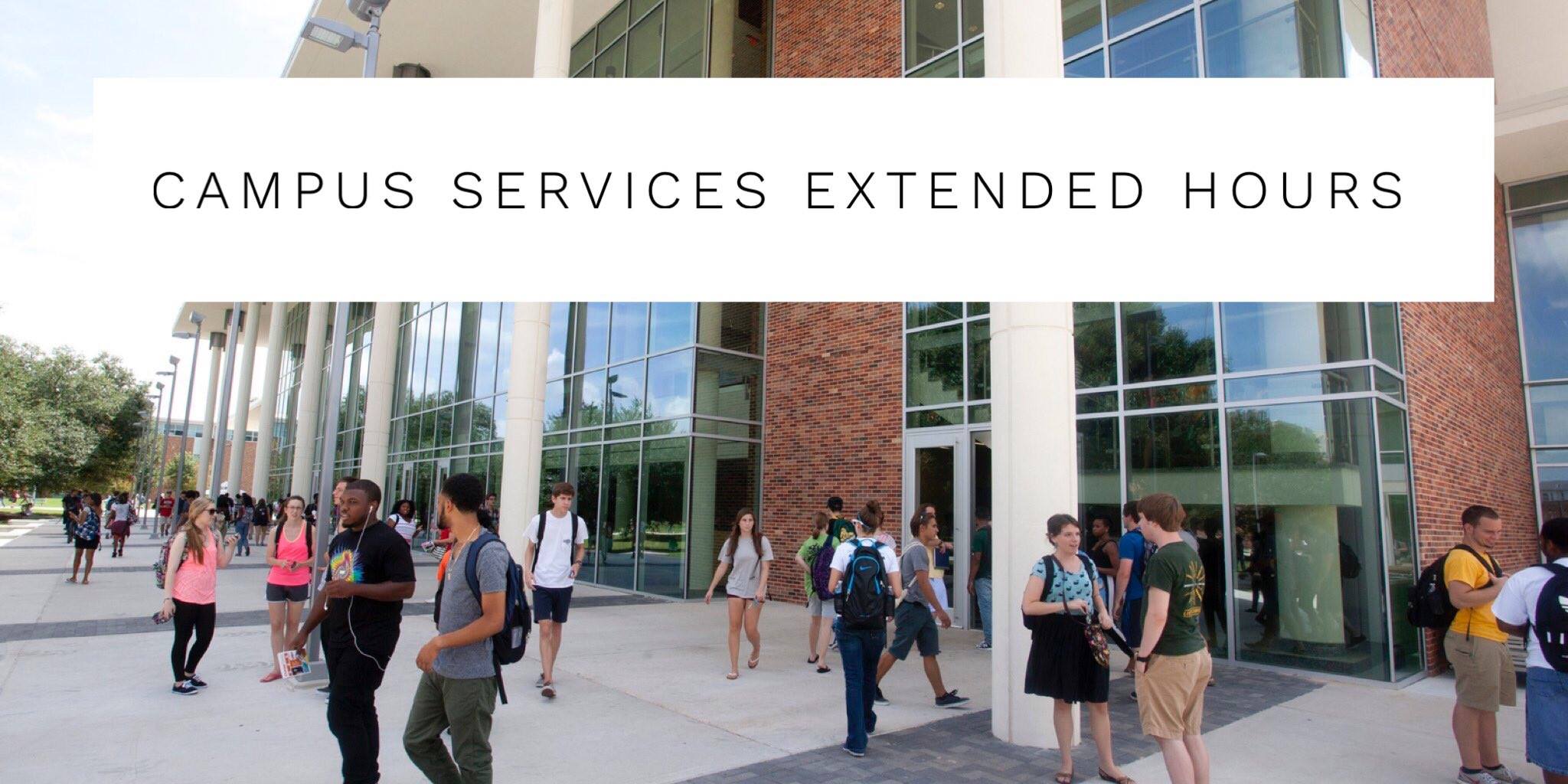 Campus Services Extended Hours