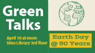 Green Talks Celebrate Earth Day