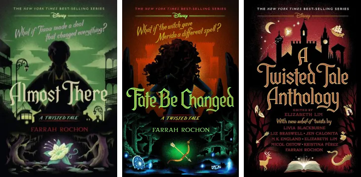 Farrah's recent Disney books - Almost There, Fate Be Changed and A Twisted Tale Anthology